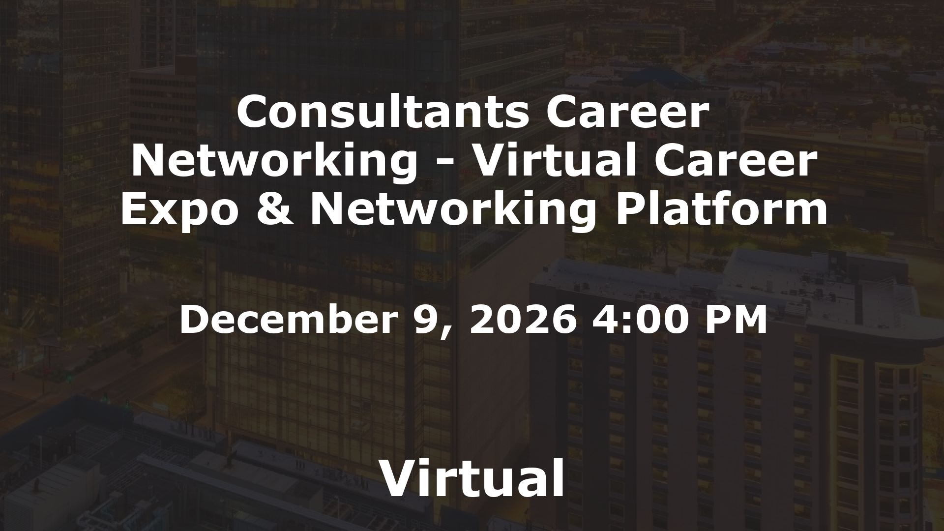 Consultants Career Networking - Virtual Career Expo & Networking Platform event image